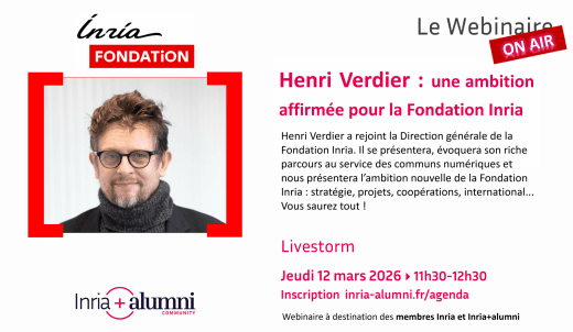 Webinaire : Henri Verdier, une ambition affirmée pour la Fondation Inria